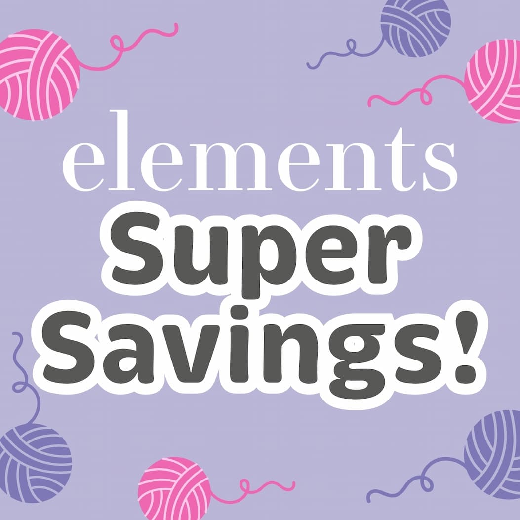 Elements Super Savings