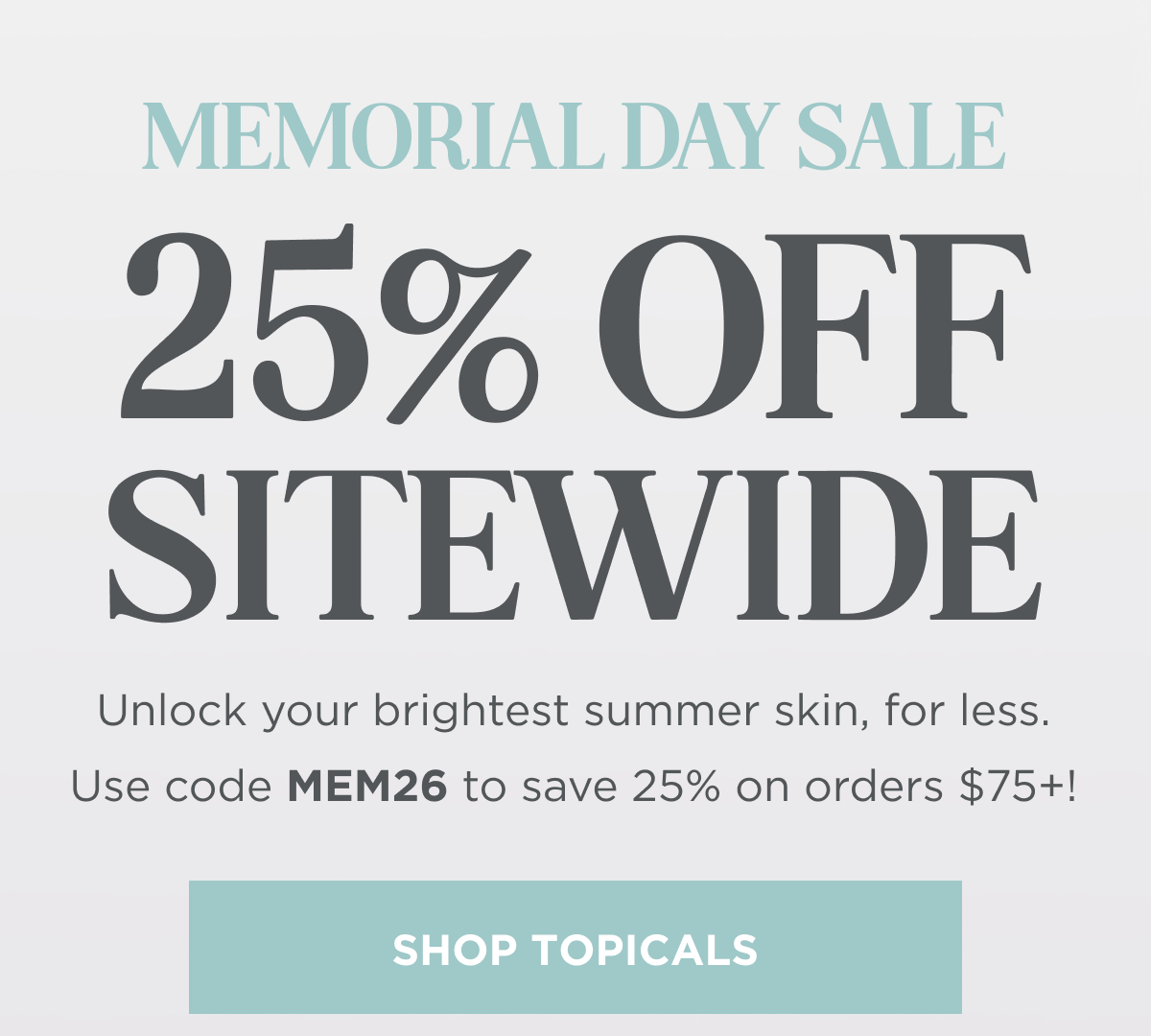 MEMORIAL DAY SALE. Use Code MEM26