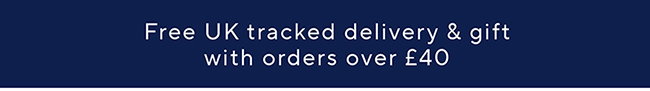 Free UK tracked delivery & gift with orders over £40