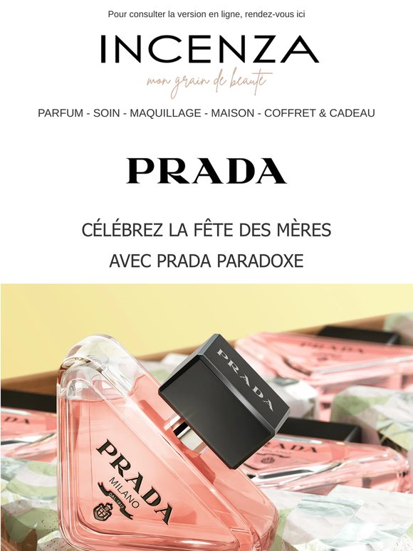 Prada Paradoxe : Célébrez la Fête des Mères avec Élégance