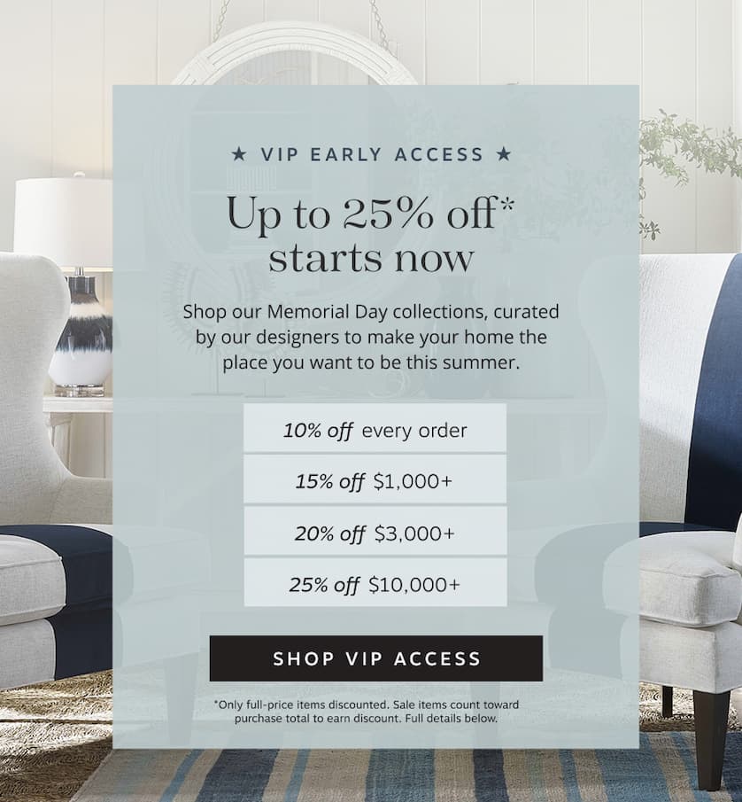 VIP Early Access: Up to 25% off* starts now