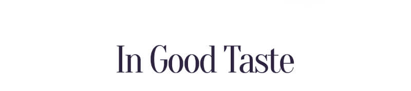 In Good Taste