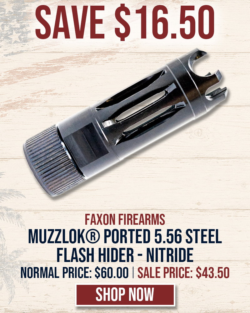 SAVE $16.50 FAXON MUZZLOK® PORTED 5.56 STEEL FLASH HIDER - NITRIDE