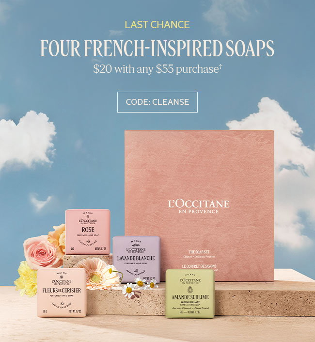 LAST CHANCE  | FOUR FRENCH-INSPIRED SOAPS | $20 WITH ANY $55 PURCHASE† | CODE: CLEANSE