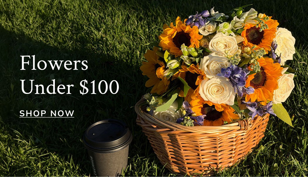 Flowers Under $100