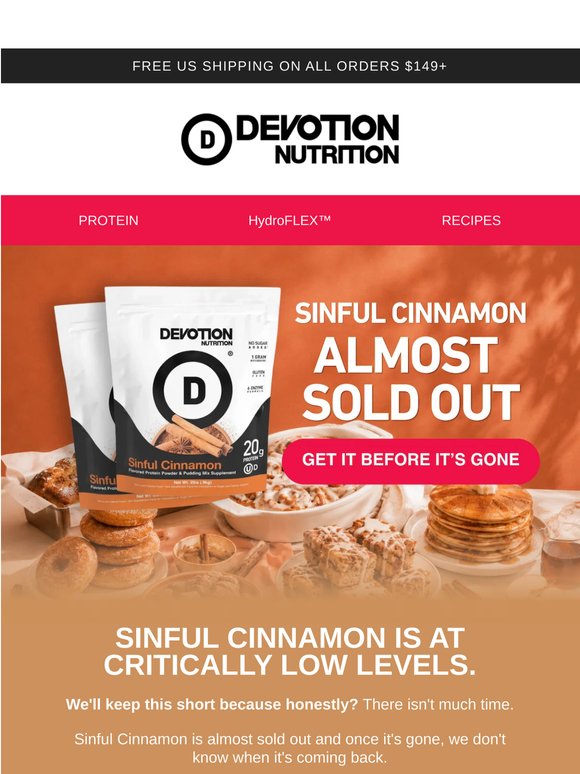 Sinful Cinnamon is almost gone…