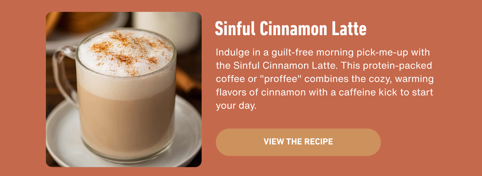 Sinful Cinnamon Latte (Proffee)