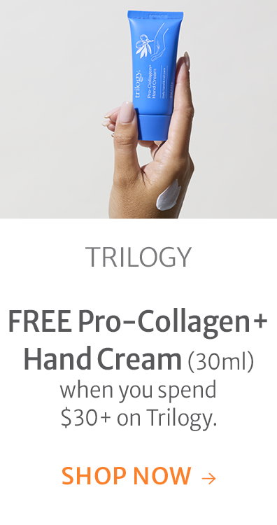 FREE Pro-Collagen+ Hand Cream 30ml when you spend $30+ on Trilogy