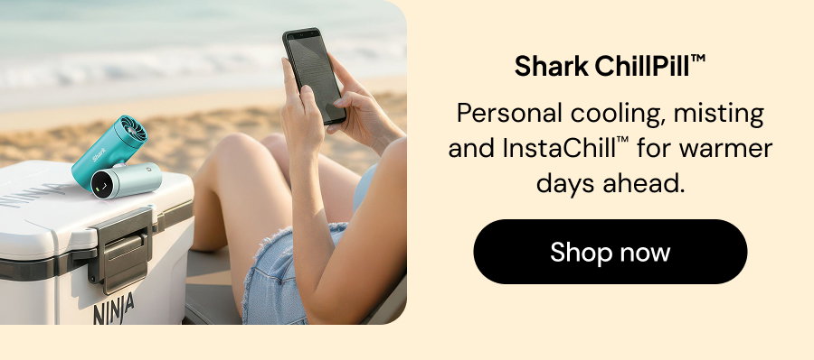 Shark ChillPill: Personal cooling, misting and InstaChill for warmer days ahead.