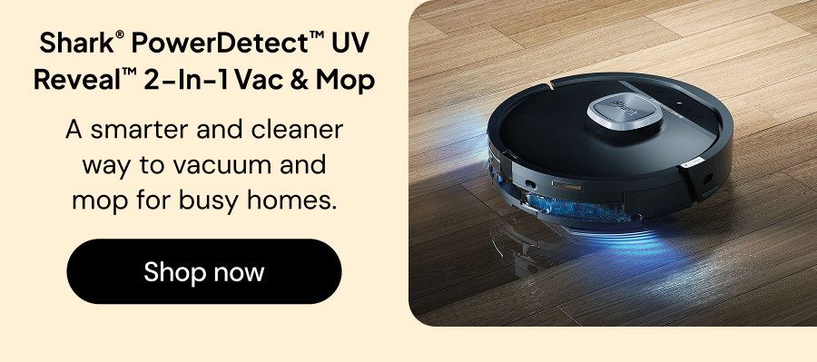 Shark PowerDetect UV Reveal 2-in-1 Vac & Mop. A smarter and cleaner way to vacuum and mop for busy homes.