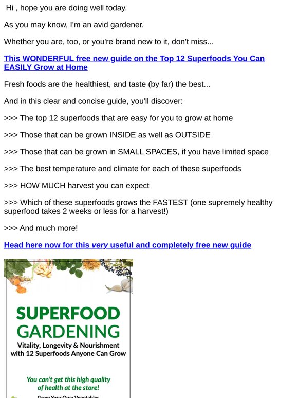 12 Superfoods You Can Easily Grow at Home,