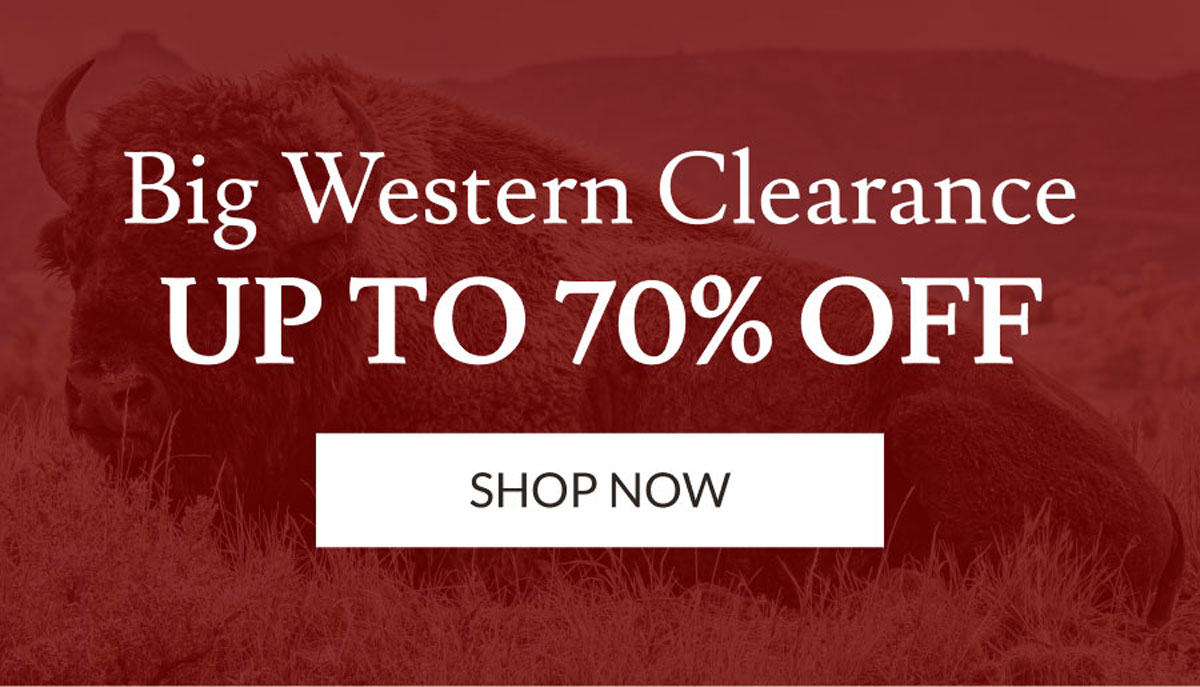 Big Western Clearance Up To 70% Off | Shop Now