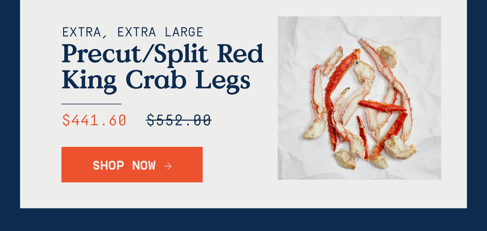 Extra Large Precut/Split King crab Legs text overlay with image of king crab legs.