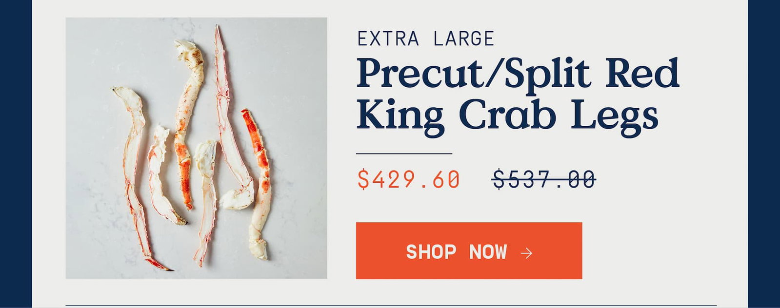 Extra, Extra Large Precut/Split King crab Legs text overlay with image of king crab legs.