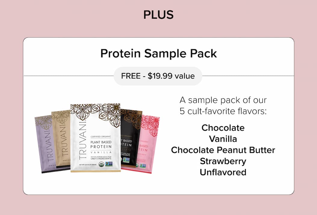 PLUS… ✔ Protein Sample Pack (FREE - $19.99 value)