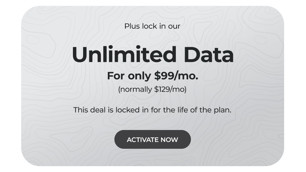 Unlimited Data for $99/mo