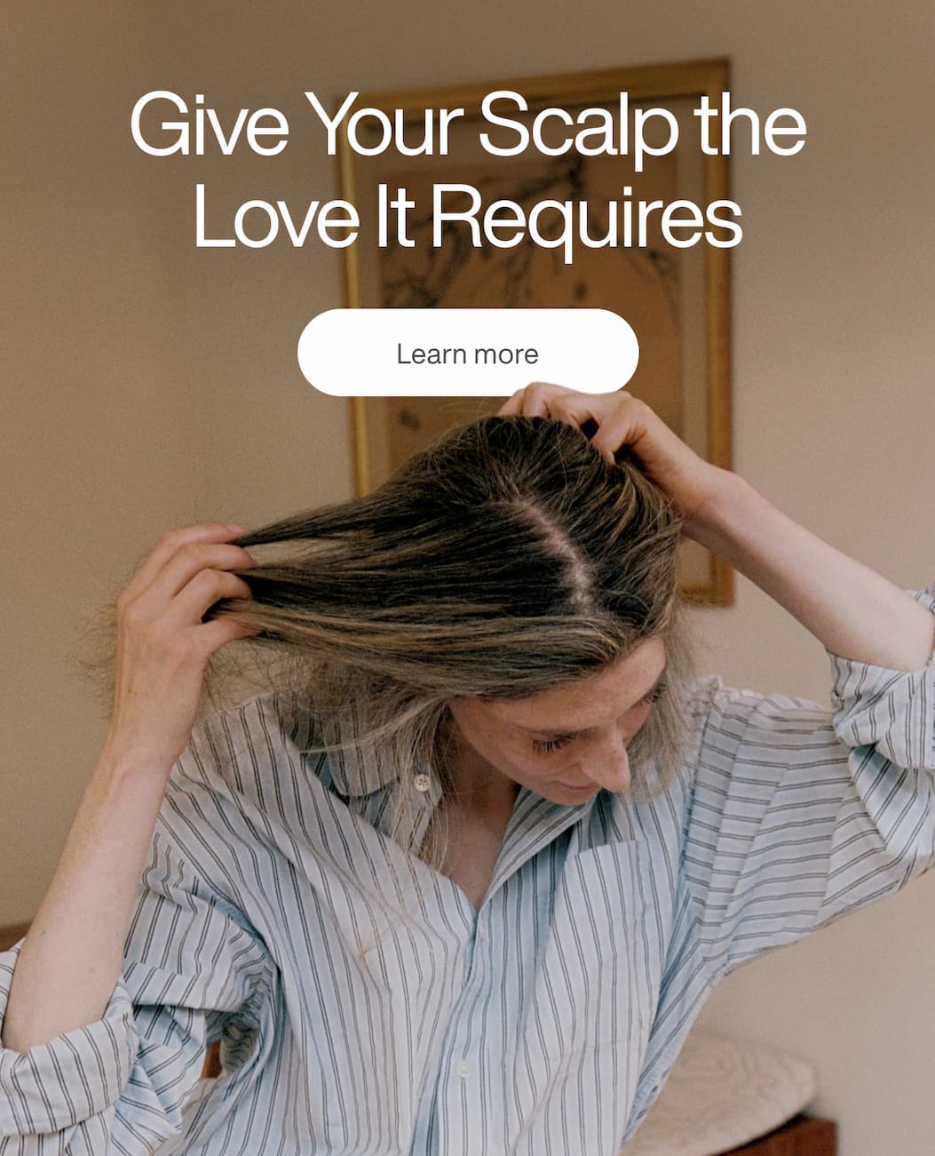 Give Your Scalp the Love It Requires | [LEARN MORE]