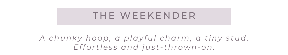 The Weekender Ear Stack