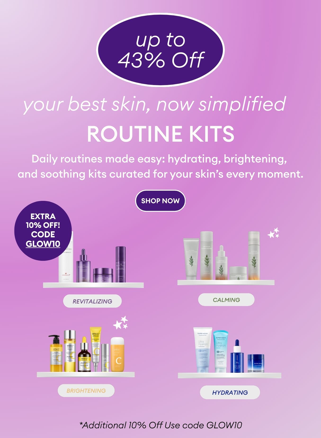 up to 43% off all routine kits!