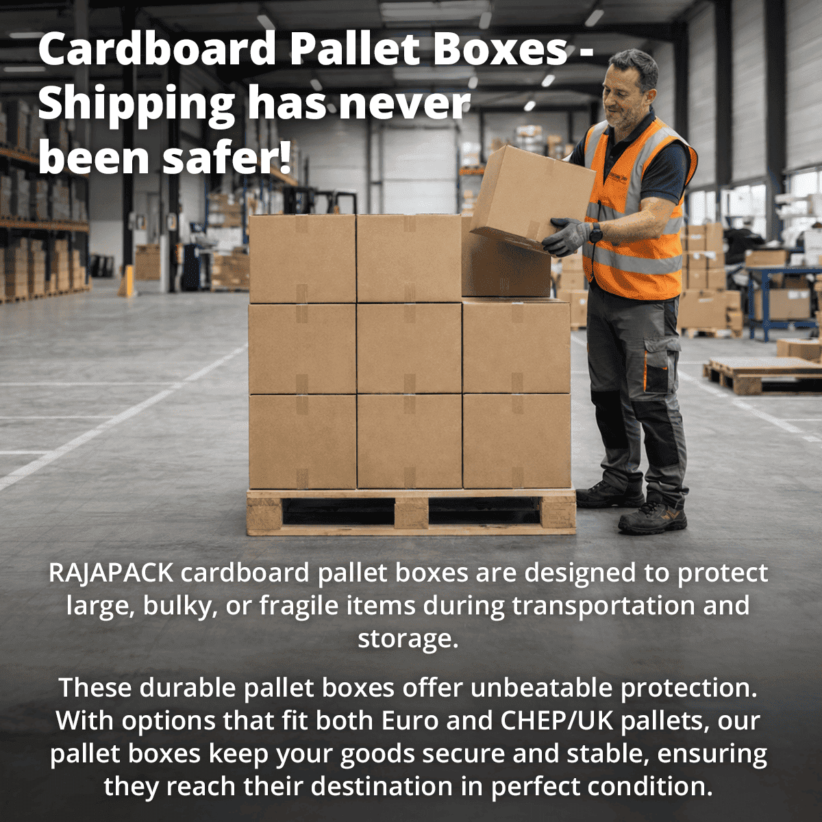 Cardboard Pallet Boxes - Shipping has never been safer!
