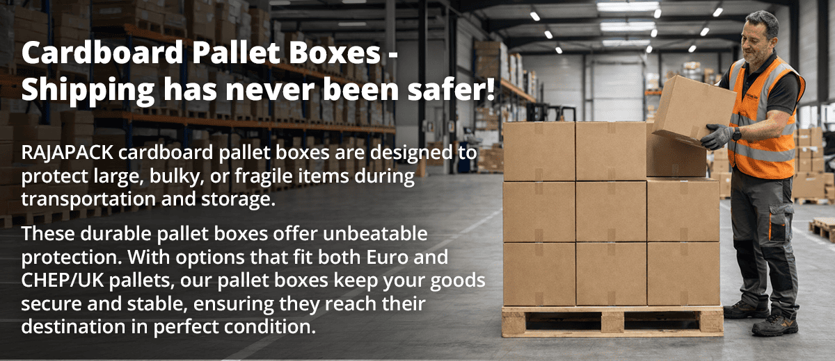 Cardboard Pallet Boxes - Shipping has never been safer!