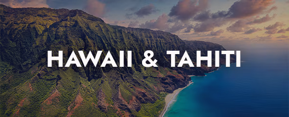 Hawaii & Tahiti