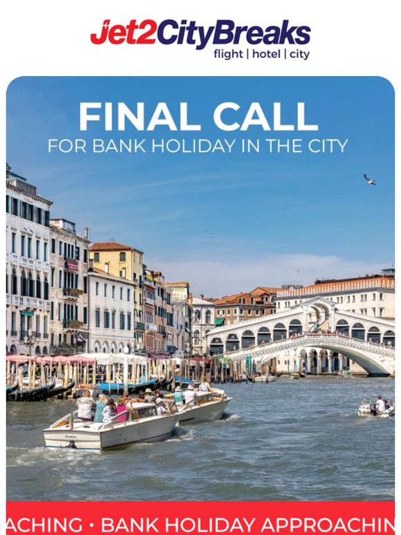 Bank holiday plans? Better be quick