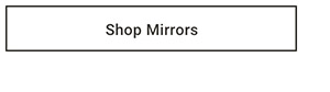 Shop Mirrors >