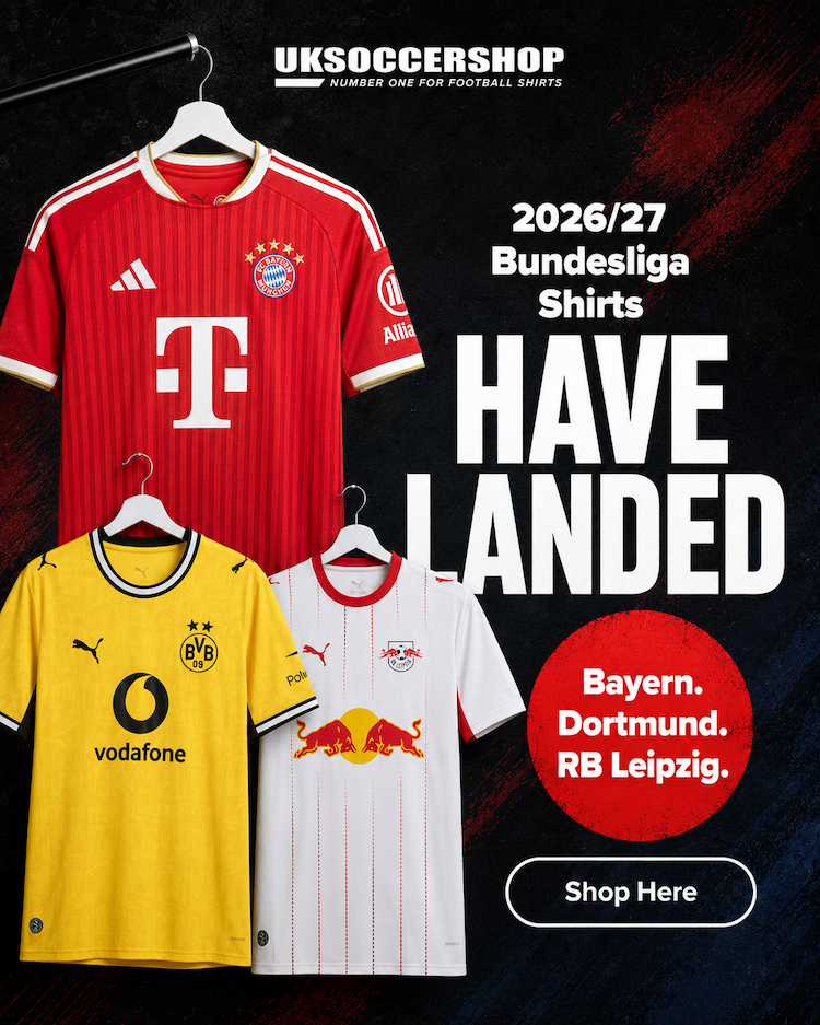 NEW 2026-27 Bundesliga Shirts Launched: Bayern/Dortmund/Leipzig