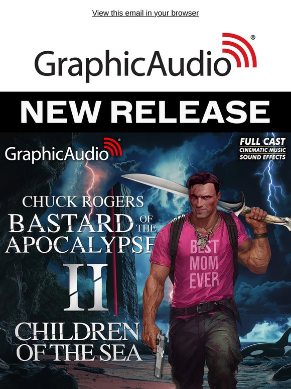 NEW RELEASE! Bastard of The Apocalypse 2: Children of the Sea by Chuck Rogers