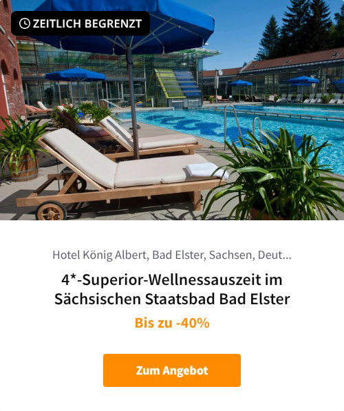 4*-Superior-Wellnessauszeit im Sächsischen Staatsbad Bad Elster