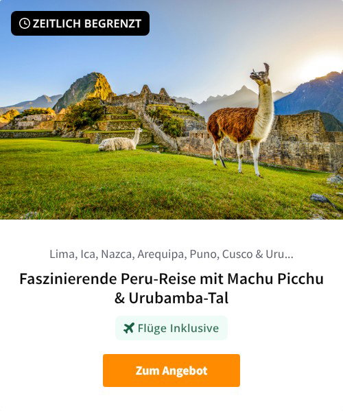 Faszinierende Peru-Reise mit Machu Picchu &amp; Urubamba-Tal