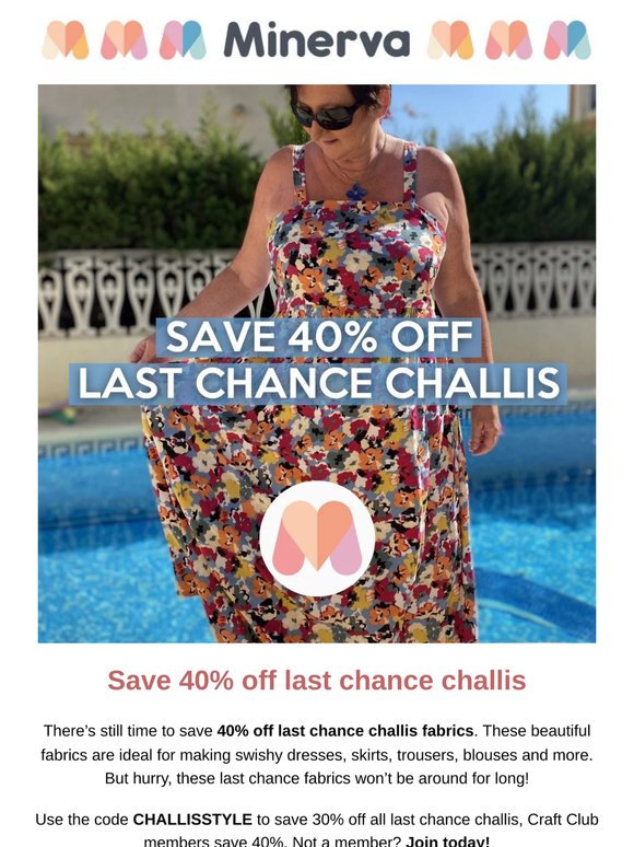 40% off challis ends tonight!