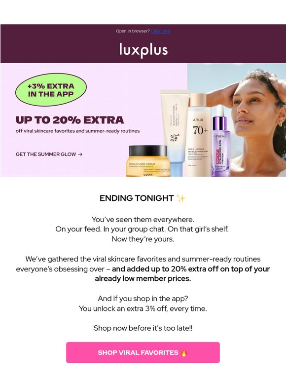 LAST CHANCE: Up to 20% extra off viral skincare 🔥