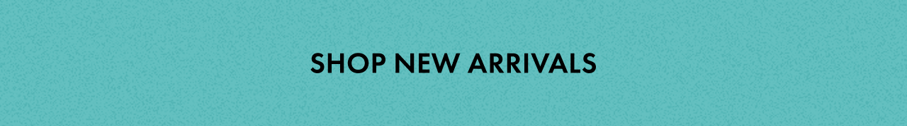 Shop New Arrivals