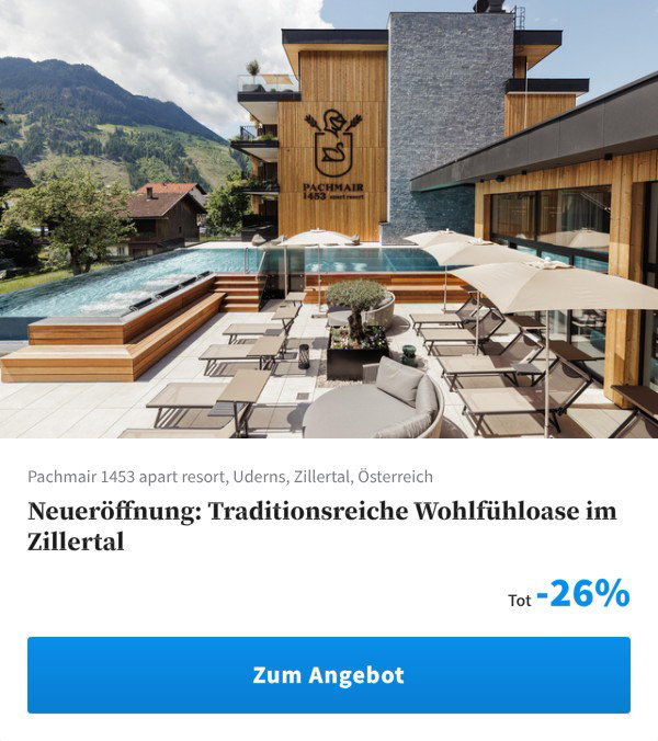 Neueröffnung: Traditionsreiche Wohlfühloase im Zillertal