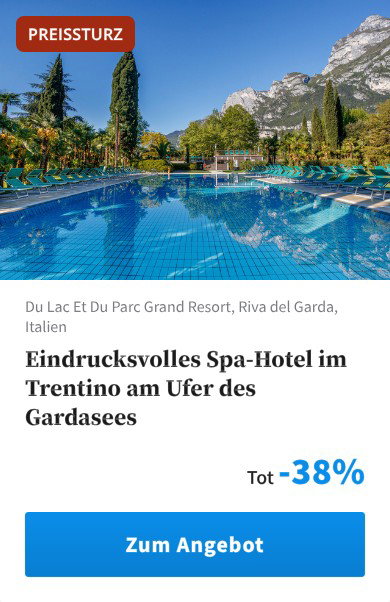 Eindrucksvolles Spa-Hotel im Trentino am Ufer des Gardasees