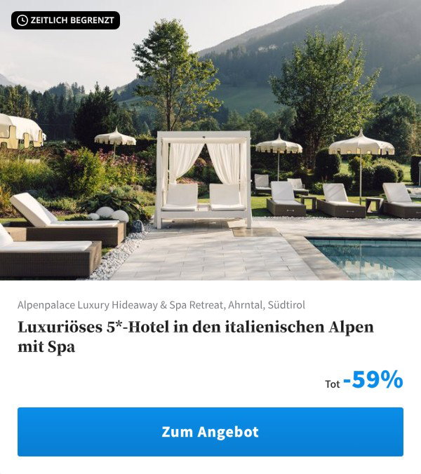 Luxuriöses 5*-Hotel in den italienischen Alpen mit Spa