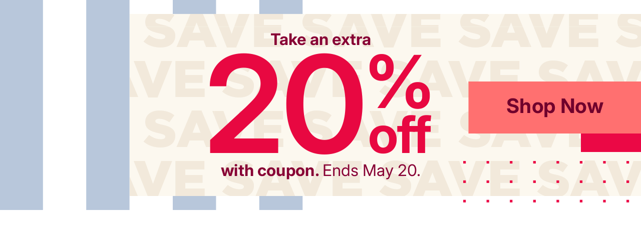 take an extra 20% off with coupon. shop now.