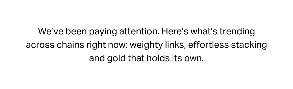Chains Are Having A Moment
