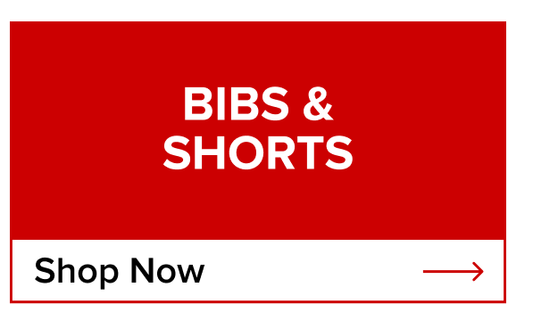 Shop Bibs & Shorts ->