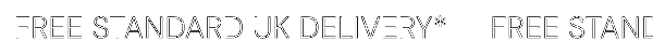 FREE STANDARD UK DELIVERY*