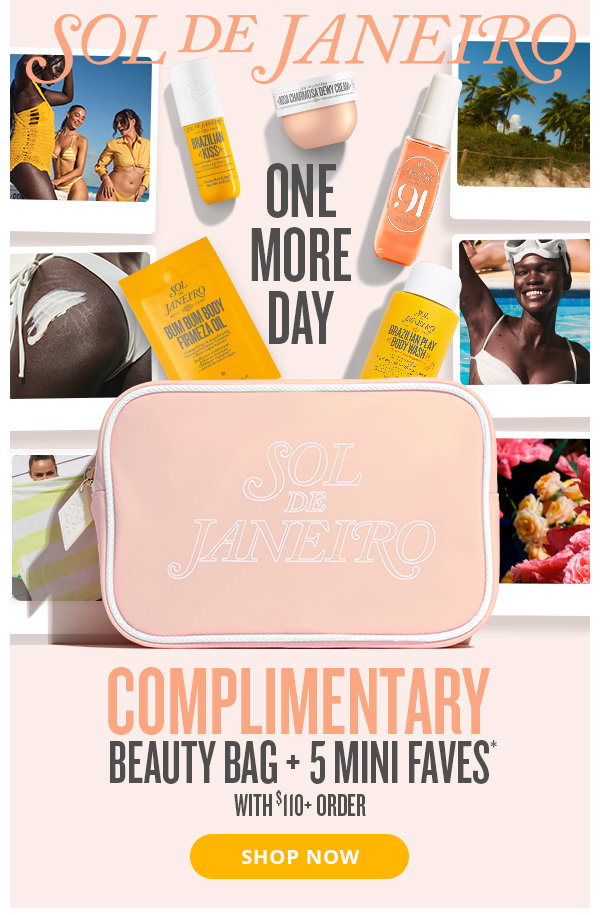 One More Day. Complimentary Beauty Bag + 5 Mini Faves* - SHOP NOW
