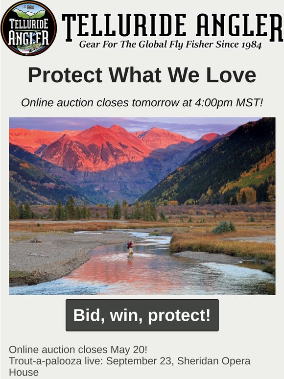 Trout-a-palooza online auction closes tomorrow!
