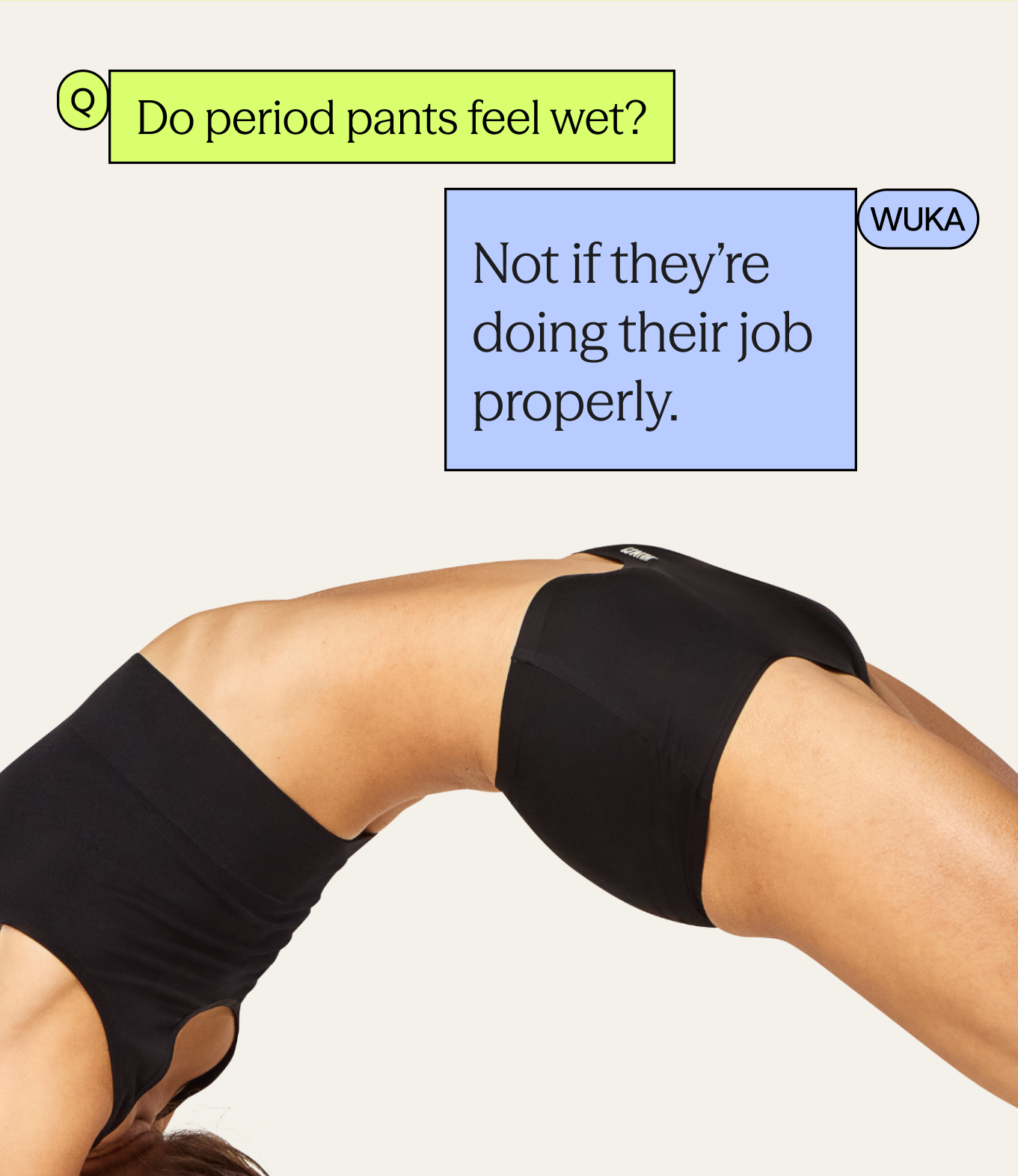 Do period pants feel wet? Not if they’re doing their job properly.