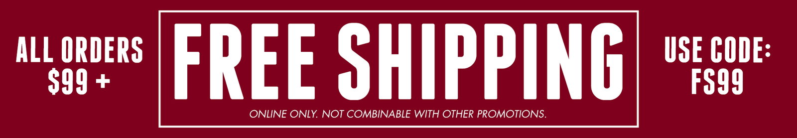 Enjoy Free Shipping on Orders 99+ | Use Code: FS99 - Online only. Not combinable with other promotions.