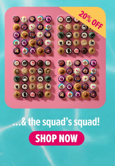 & the squad's squad! Take 20% off our all the flavors cupcake 100-pack now.