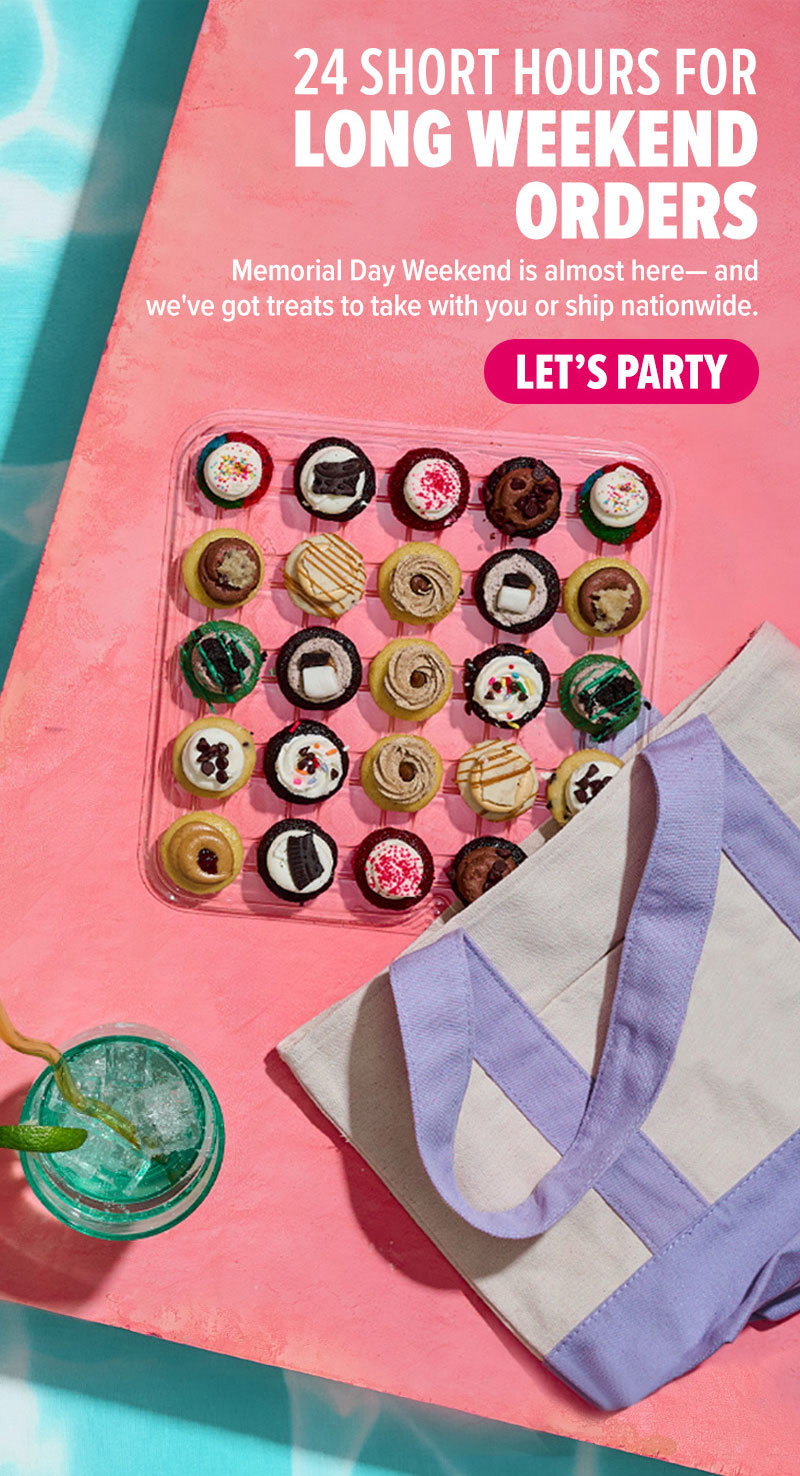 24 short hours for long weekend orders! Memorial Day weekend is almost here - and we've got treats to take with you or ship nationwide. Let's party!