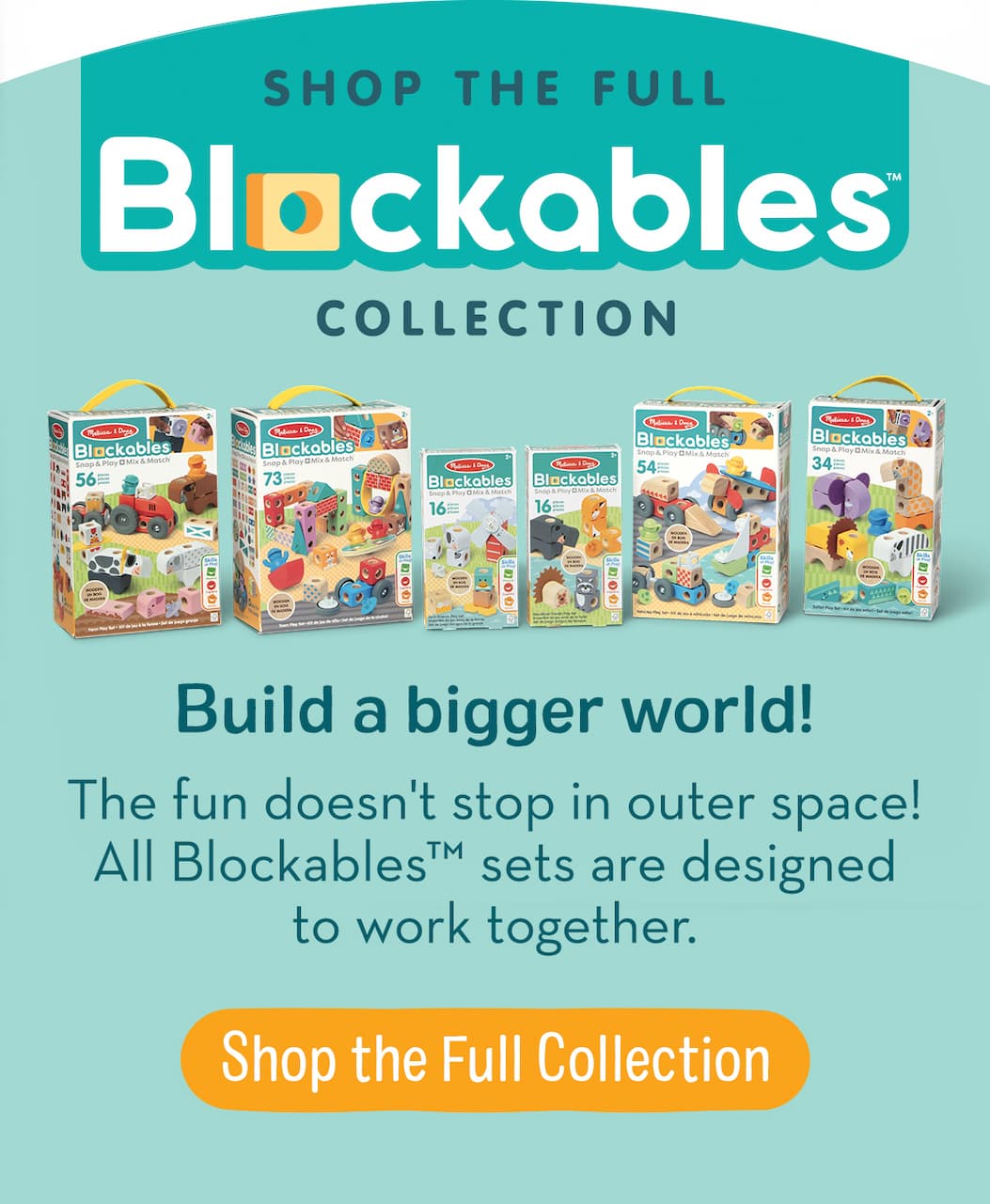 Build a Bigger World! Shop the Full Collection