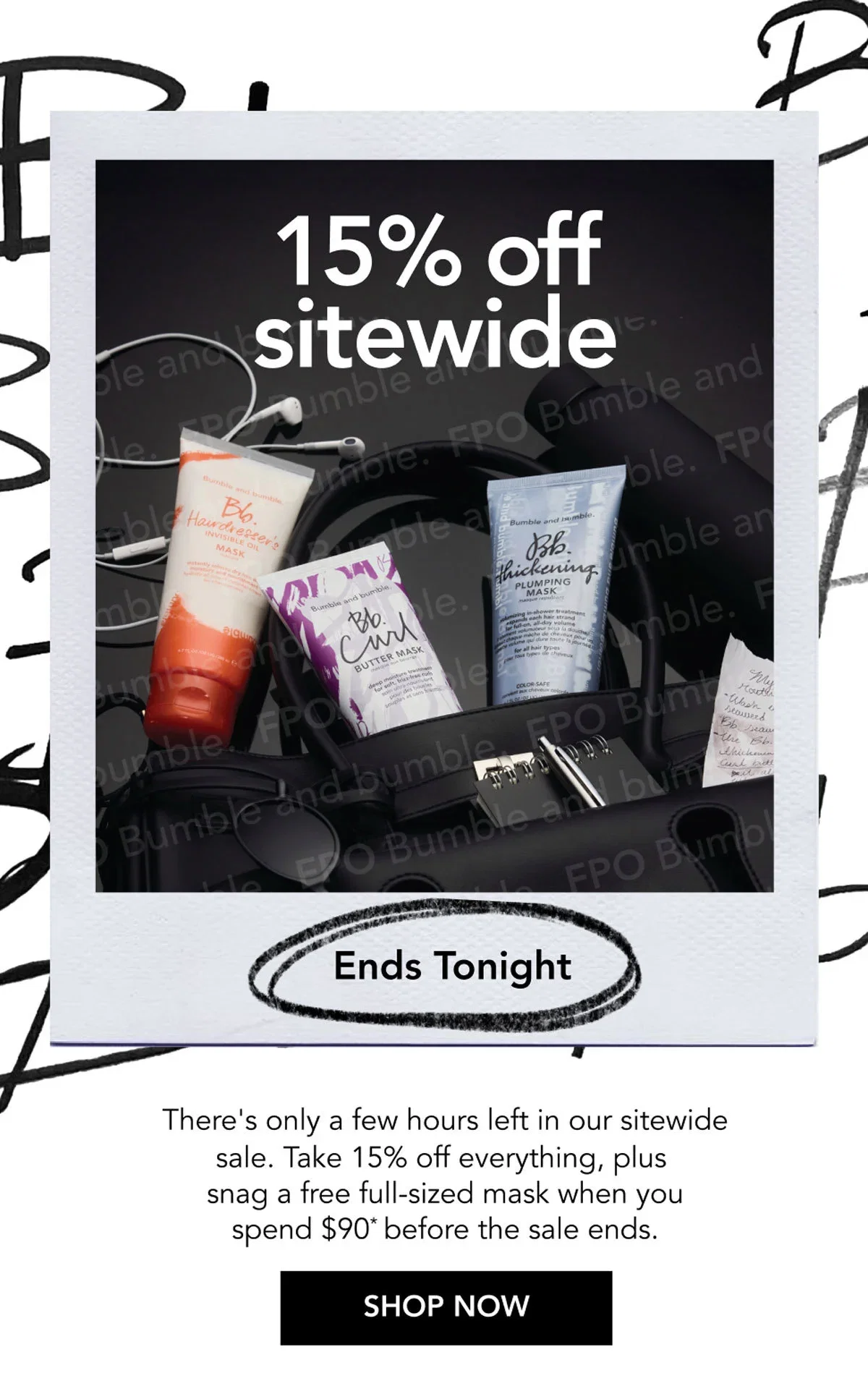 15% off sitewide | Ends Tonight | There's only a few hours left in our sitewide sale. Take 15% off everything, plus snag a free full-sized mask when you spend $90* before the sale ends. | SHOP NOW